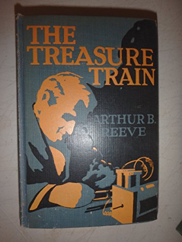 The Treasure Train Adventures of Craig Kennedy B000JWQ1IY Book Cover