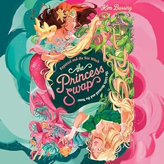 Rapunzel and the Sea Witch (or, The Little Mermaid and the Tower) Audiobook By Kim Bussing cover art