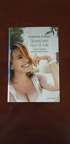 Tanto poi esce il sole. Come il dolore mi ha resa più forte