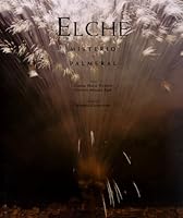 Elche. Misterio y palmeral 8477829489 Book Cover