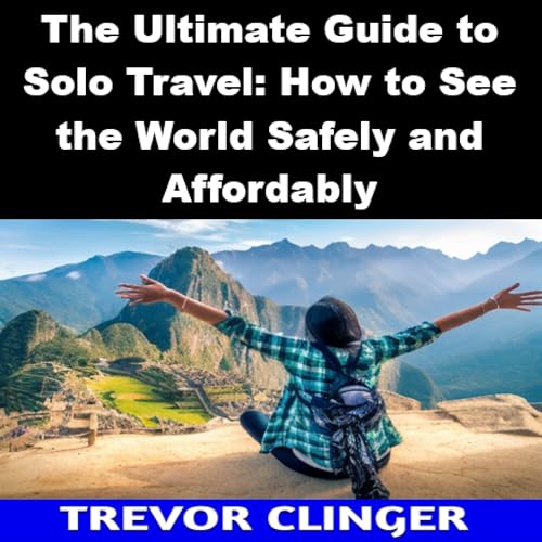 『The Ultimate Guide to Solo Travel』のカバーアート