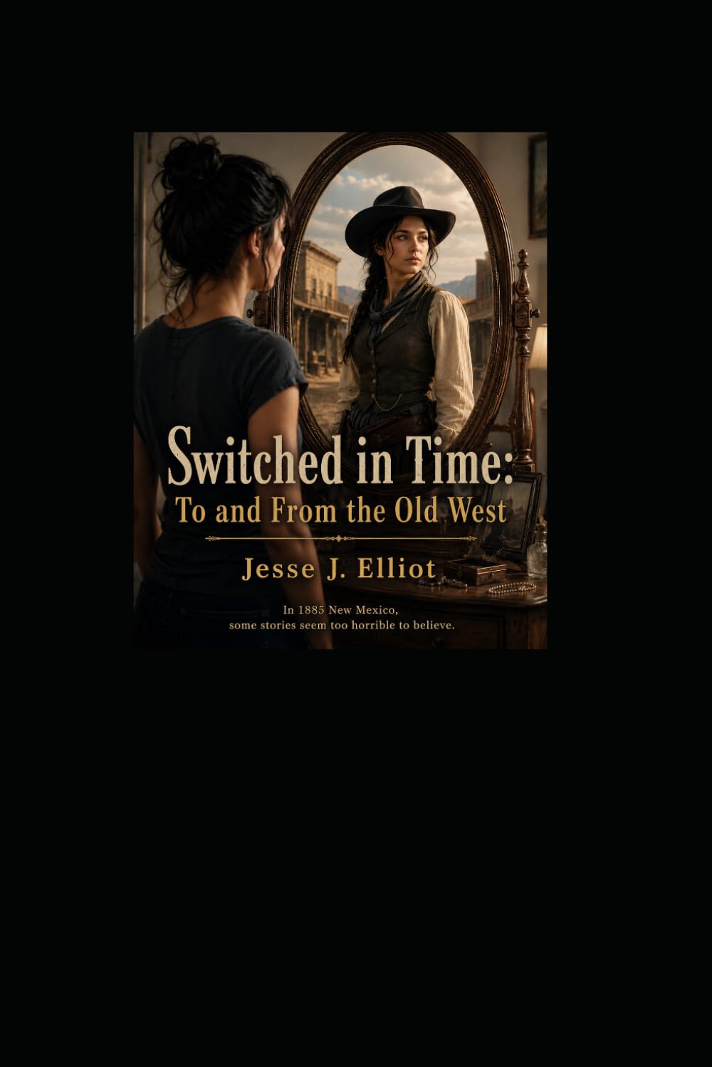 A Switch in Time: to and From the Old West