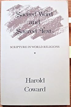 Sacred Word and Sacred Text: Scripture in World Religions