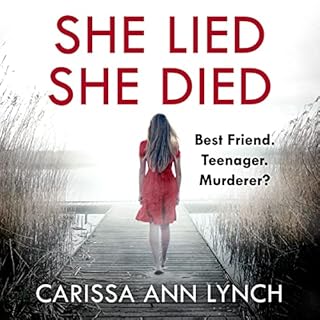 She Lied She Died Audiobook By Carissa Ann Lynch cover art