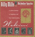 Wokini: A Lakota Journey to Happiness and Self-understanding - Billy Mills, Nicholas Sparks 