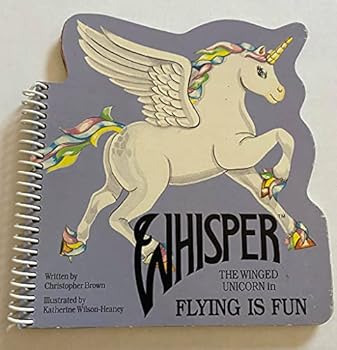Whisper the Winged Unicorn in Flying Is Fun - Book  of the Whisper the Winged Unicorn