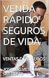  VENDA RAPIDO SEGUROS DE VIDA: VENTAS DE SEGUROS