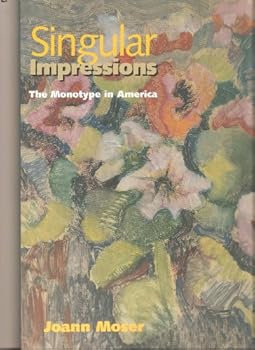 Paperback Singular Impressions: The Monotype in America Book