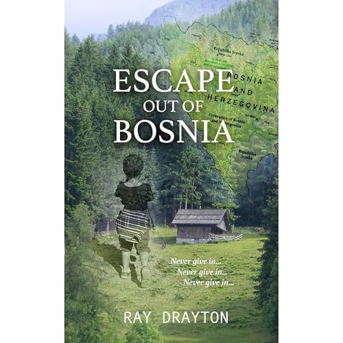 Escape out of Bosnia Audiolibro Por Ray Drayton arte de portada