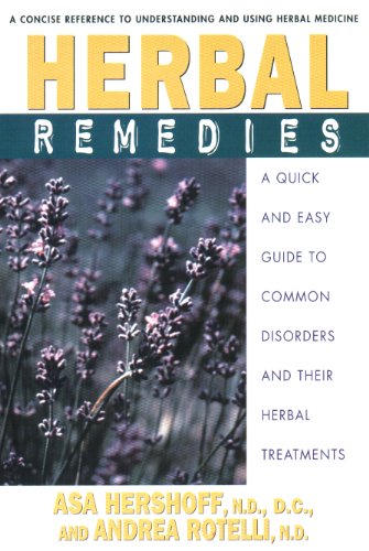 Herbal Remedies: A Quick and Easy Guide to Common Disorders and Their Herbal Remedies