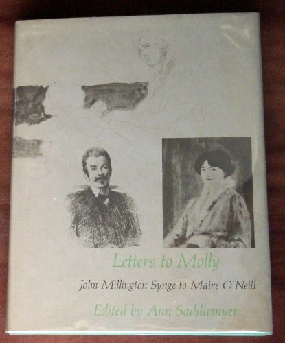 Letters to Molly: John Millington Synge to Mair... 0674528344 Book Cover