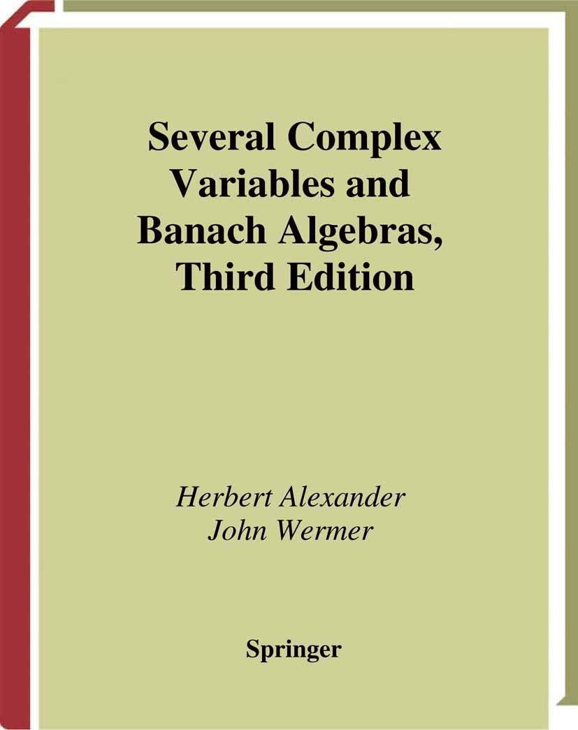 Several Complex Variables and Banach Algebras: 35 (Graduate Texts in Mathematics, 35)
