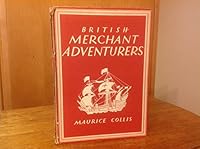 British Merchant Adventurers B00A1LPK0S Book Cover