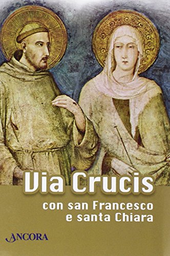 Via Crucis con san Francesco e santa Chiar