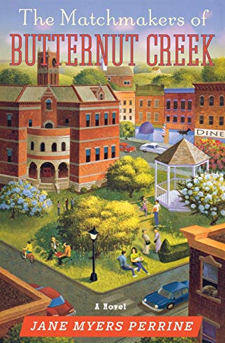 The Matchmakers of Butternut Creek: A Novel