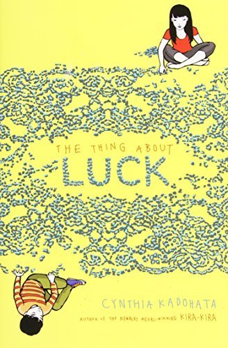 The Thing About Luck (Asian Pacific American Award for Literature. Children's and Young Adult. Winner (Awards)) by Cynthia Kadohata (2013-06-04)