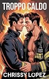 Troppo caldo (Italian Edition)