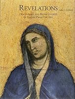 Revelations. Discoveries and Rediscoveries in Italian Primitive Art. 8870385264 Book Cover