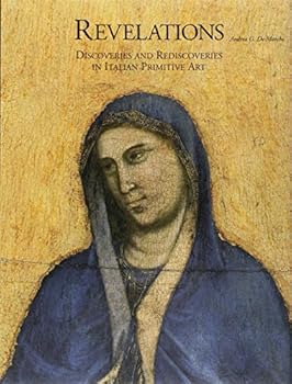 Paperback Revelations. Discoveries and Rediscoveries in Italian Primitive Art. Book