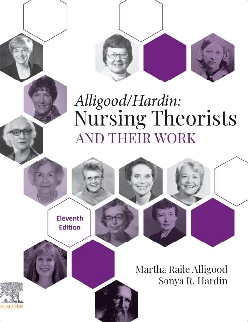 Nursing Theorists and Their Work      11th Edition