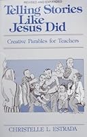 Telling Stories Like Jesus Did 0893900974 Book Cover