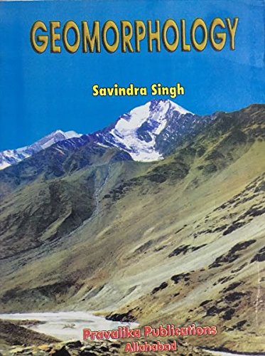 geomorphology by savindra singh [Paperback]