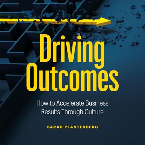 Driving Outcomes by Sarah Plantenberg episode artwork