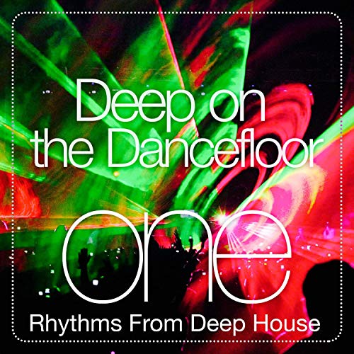 play-deep-on-the-dance-floor-one-rhythms-from-deep-house-by-various