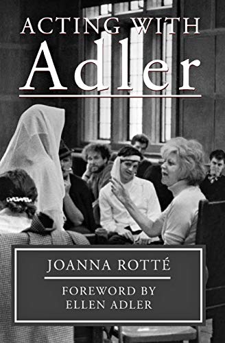 Acting with Adler: foreword by Ellen Adler (Limelight)