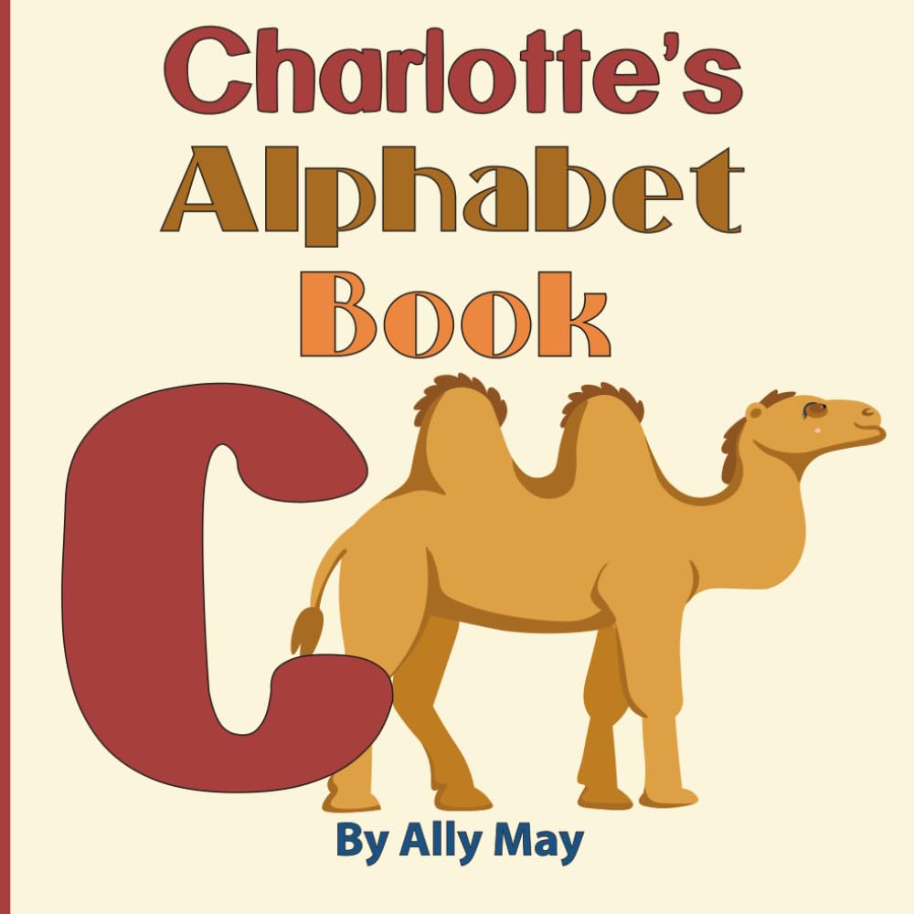 Charlotte's Alphabet Book: A Children's Personalized Animal ABCs and 123s