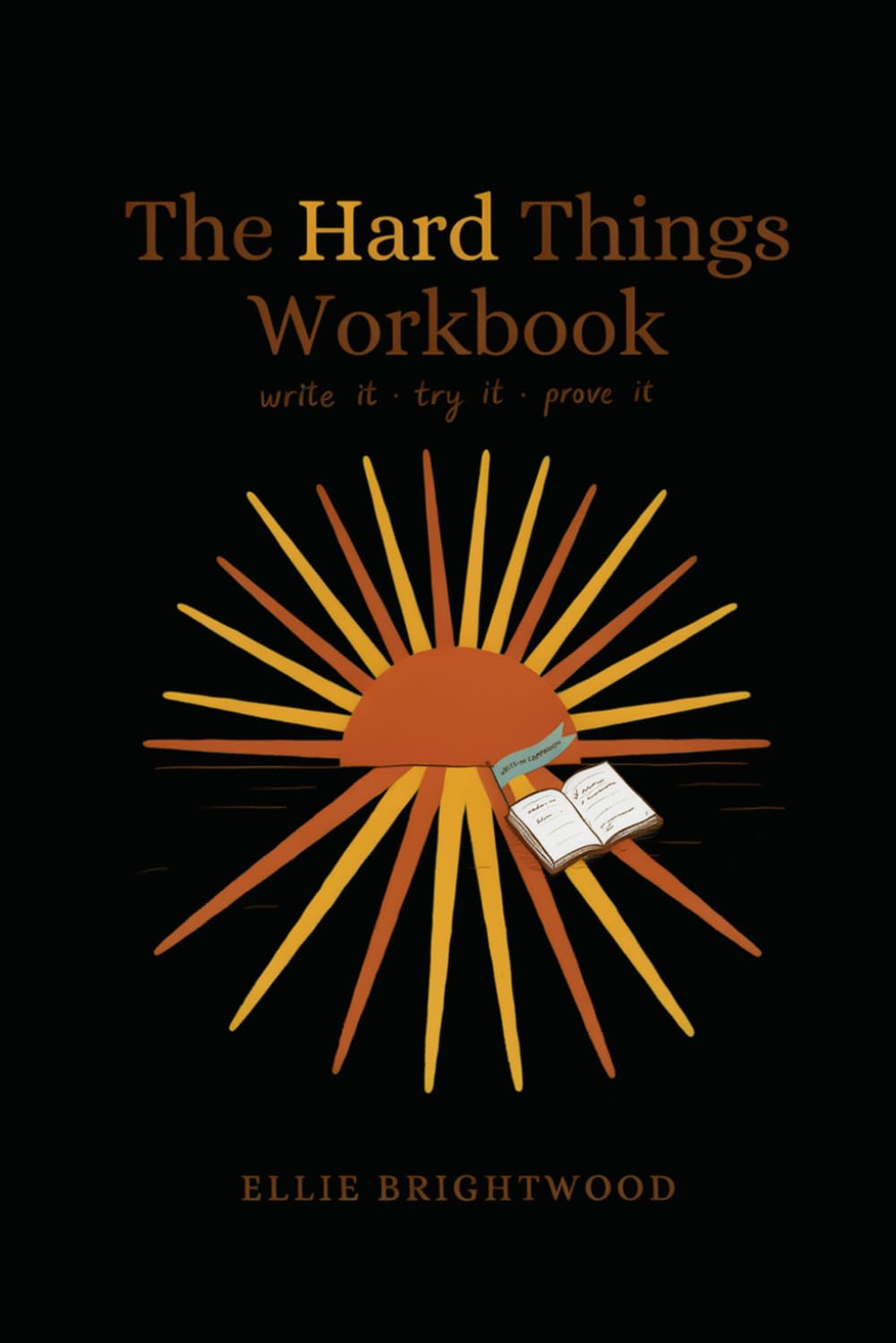 The Hard Things Workbook: I Can Do Hard Things (Brave Hearts Series)