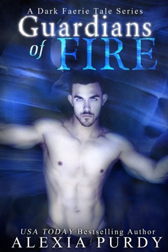 Guardians of Fire (A Dark Faerie Tale #8)