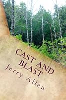 Cast and Blast 0615667589 Book Cover