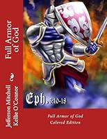 Full Armor of God: Colored 1514299437 Book Cover