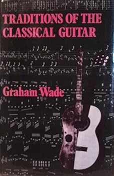 Hardcover Traditions of the Classical Guitar Book