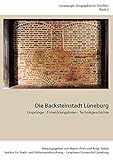  Die Backsteinstadt Lüneburg: Ursprünge - Entwicklungslinien - Technikgeschichte