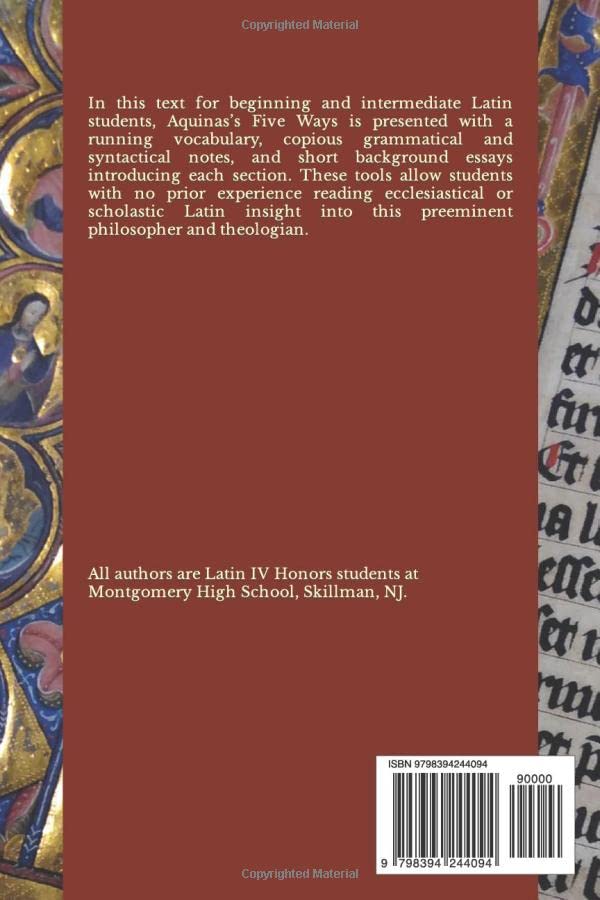 Quinque Viae: A Student’s Aquinas: The Latin text of the Summa Theologica’s Five Ways, with introductions, commentary, and vocabulary