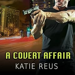 A Covert Affair Audiolibro Por Katie Reus arte de portada