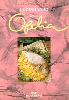 Paperback Cozinhando Com Ofelia (Em Portuguese do Brasil) [Portuguese_Brazilian] Book