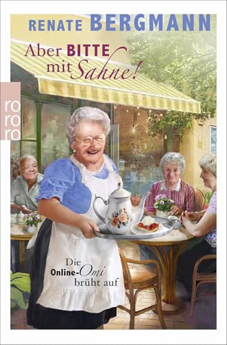 Aber bitte mit Sahne!: Die Online-Omi brüht auf