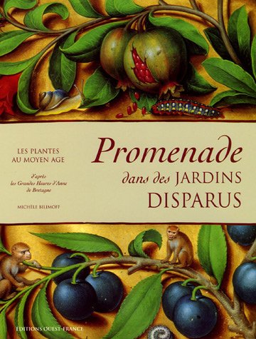 PROMENADE DANS LES JARDINS DISPARUS