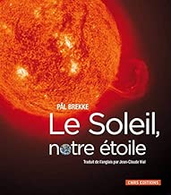 Download Le Soleil, notre étoile PDF