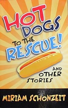 Paperback Hot Dogs to the Rescue! and other stories Book