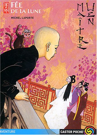 Maître Wen 6 : Fée de la lune