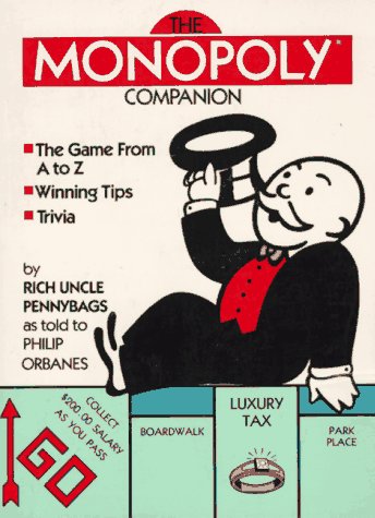 The Monopoly Companion Orbanes, Philip and Rich Uncle Pennybag