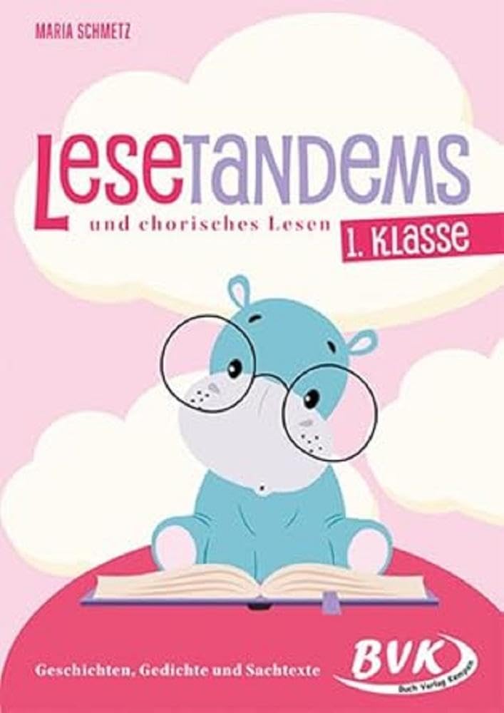 Bvk Buch Verlag Kempen Gmbh Lesetandems Und Chorisches Lesen – 1. Klasse: Geschichten, Gedichte Und Sachtexte (Lesezeit)