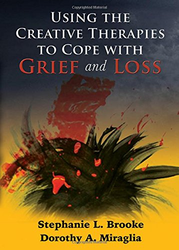 Buy Using the Creative Therapies to Cope With Grief and Loss — BookShops.in