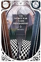 The Secret War Inside Freemasonry 0692339787 Book Cover