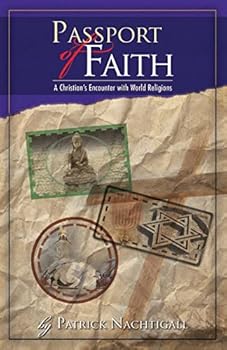 Paperback Passport of Faith: A Christian's Encounter with World Religions Book