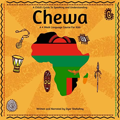 A Child's Guide to Speaking and Understanding Chewa by Dyar Shekahny episode artwork